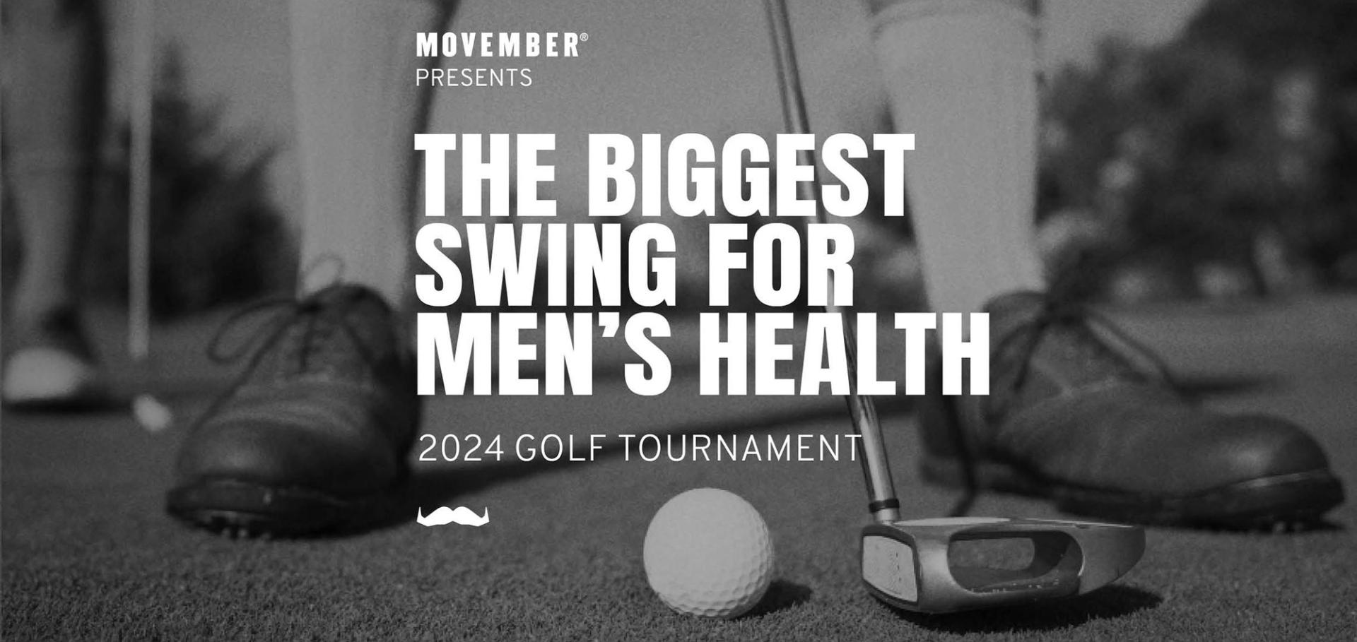 Black and white graphic promoting a Movember golfing event. It says: "The Big Swing for Men's Health. 2024 Golf Tournament."